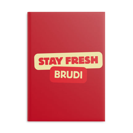 Notizbuch Stay Fresh Brudi