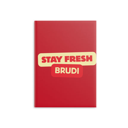 Notizbuch Stay Fresh Brudi